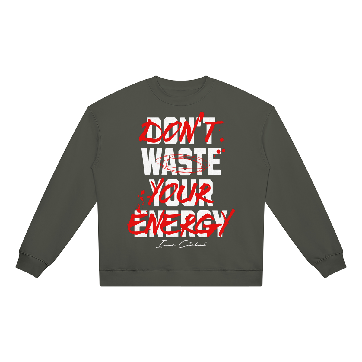 Wasted time Crewneck Sweatshirt