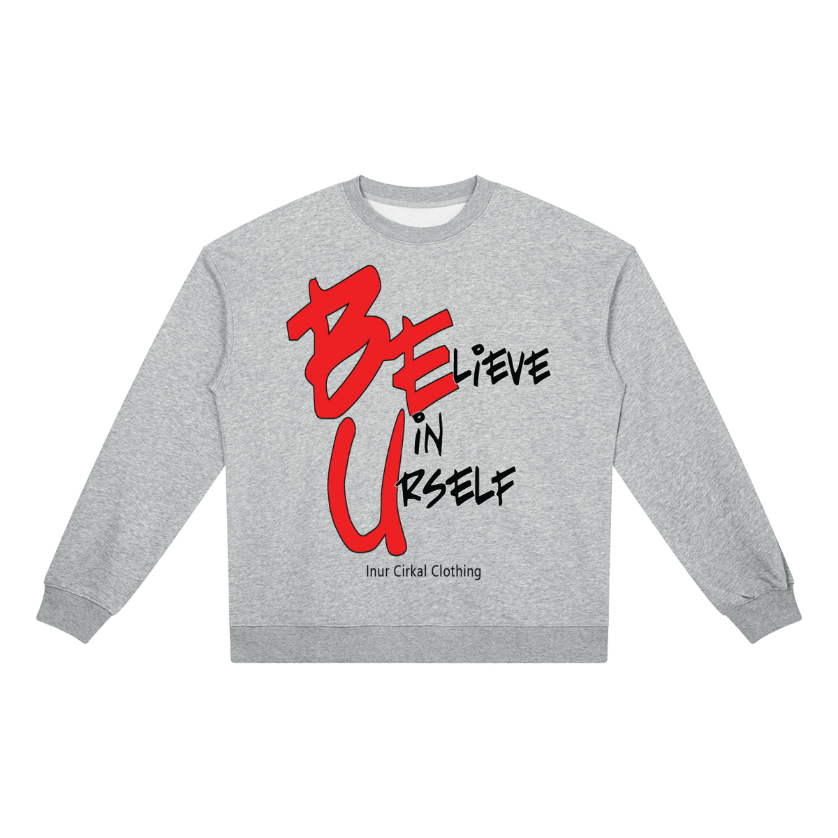 Be You Crewneck Sweatshirt